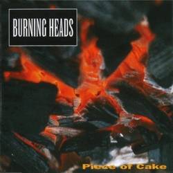 Burning Heads : Piece of Cake
